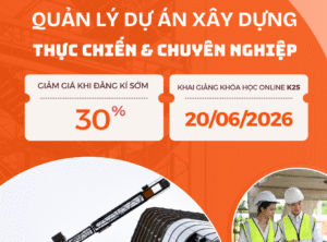 KHAI GIẢNG KHÓA HỌC QUẢN LÝ DỰ ÁN XÂY DỰNG CHUYÊN NGHIỆP