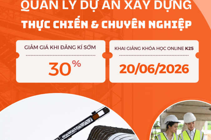 KHAI GIẢNG KHÓA HỌC QUẢN LÝ DỰ ÁN XÂY DỰNG CHUYÊN NGHIỆP