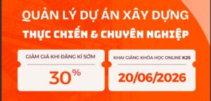 KHAI GIẢNG KHÓA HỌC QUẢN LÝ DỰ ÁN XÂY DỰNG CHUYÊN NGHIỆP